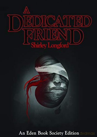 Dedicated Friend (The Eden Book Society) - Shirley Longford [KSIĄŻKA]