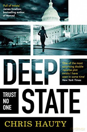 Deep State: The most addictive thriller of the decade - Chris Hauty [KSIĄŻKA]