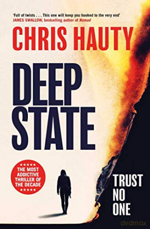 Deep State: The most addictive thriller of the decade - Chris Hauty [KSIĄŻKA]