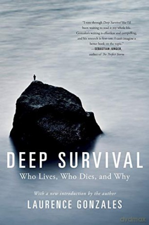 Deep Survival: Who Lives, Who Dies, and Why - Laurence Gonzales [KSIĄŻKA]