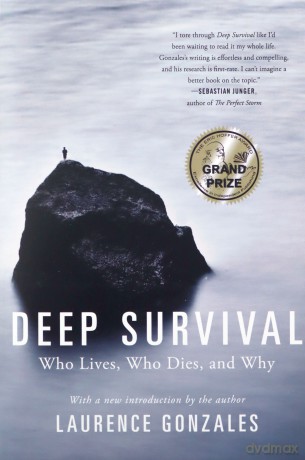 Deep Survival: Who Lives, Who Dies, and Why - Laurence Gonzales [KSIĄŻKA]