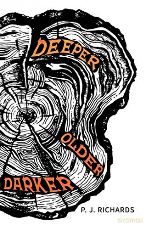 Deeper, Older, Darker - P. J. Richards [KSIĄŻKA]