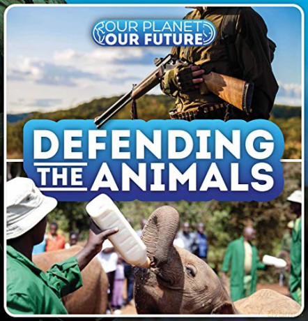 Defending the Animals (Our Planet, Our Future) - Azra Limbada [KSIĄŻKA]