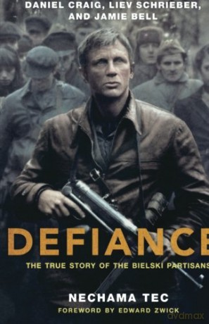 Defiance - Nechama Tec [KSIĄŻKA]