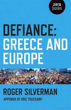 Defiance: Greece and Europe - Roger Silverman [KSIĄŻKA]