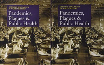 Defining Documents in World History: Plagues, Pandemics, and Public Health: Print Purchase Includes Free Online Access - Salem Press [KSIĄŻKA]