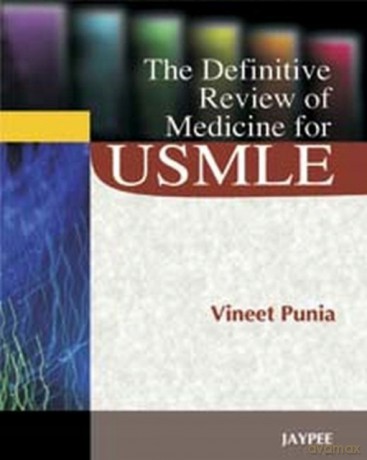 Definitive Review of Medicine for USMLE - Vineet Punia [KSIĄŻKA]
