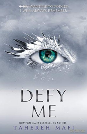 Defy Me: Tahere Mafi (Shatter Me) - Tahereh Mafi [KSIĄŻKA]