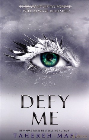 Defy Me: Tahere Mafi (Shatter Me) - Tahereh Mafi [KSIĄŻKA]