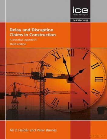 Delay and Disruption Claims in Construction: A practical approach - Ali Haidar [KSIĄŻKA]