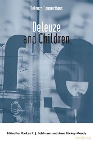 Deleuze and Children (Deleuze Connections) - Markus P. J. Bohlman [KSIĄŻKA]