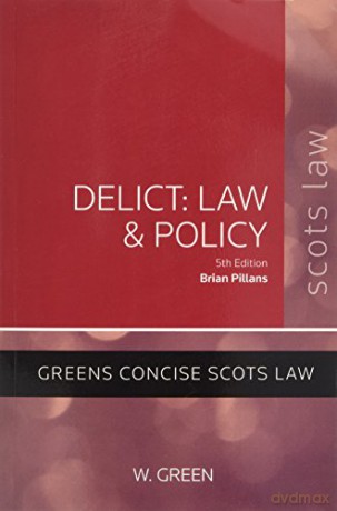 Delict: Law and Policy (Greens Concise Law Text) - Brian Pillans [KSIĄŻKA]