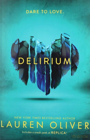 Delirium: 1/3 (Delirium Trilogy 1) - Lauren Oliver [KSIĄŻKA]