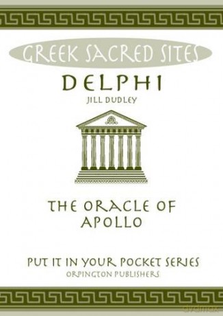 Delphi: Oracle of Apollo ("Put it in Your Pocket" Series of Booklets) - Jill Dudley [KSIĄŻKA]