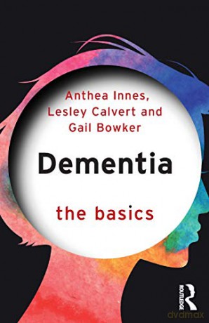 Dementia: The Basics - Anthea Innes [KSIĄŻKA]