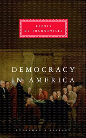 Democracy In America: Alexis De Tocqueville (Everyman's Library Classics) - Alexis De Tocqueville [KSIĄŻKA]