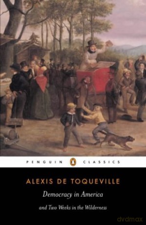 Democracy in America: And Two Essays on America (Penguin Classics) - Alexis Tocqueville [KSIĄŻKA]