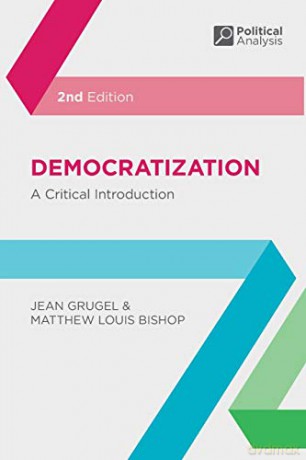 Democratization: A Critical Introduction (Political Analysis) - Jean Grugel [KSIĄŻKA]