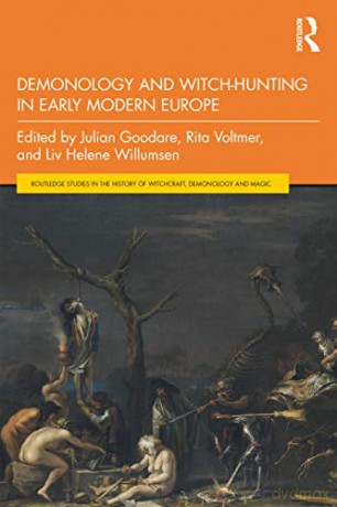 Demonology and Witch-Hunting in Early Modern Europe (Routledge Studies in the History of Witchcraft, Demonology and Magic) - Julian Goodare [KSIĄŻKA]