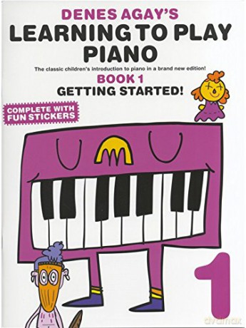 Denes Agay's Learning To Play Piano - Book 1 - Getting Started - Sheet Music [KSIĄŻKA]