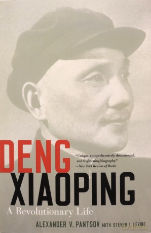 Deng Xiaoping: A Revolutionary Life - Alexander V Pantsov [KSIĄŻKA]