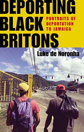 Deporting Black Britons; Portraits of deportation to Jamaica (Manchester University Press) - Luke de Noronha [KSIĄŻKA]
