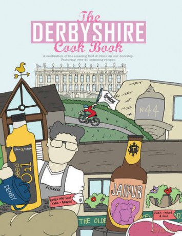 Derbyshire Cookbook (Get Stuck in Series): A Celebration of the Amazing Food and Drink on Our Doorstep: 3 - Adelle Draper and Phil Turner [KSIĄŻKA]
