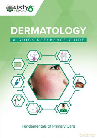 Dermatology: A Quick Reference Guide (Fundamentals of Primary Care) [KSIĄŻKA]