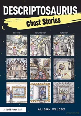 Descriptosaurus: Ghost Stories - Alison Wilcox [KSIĄŻKA]