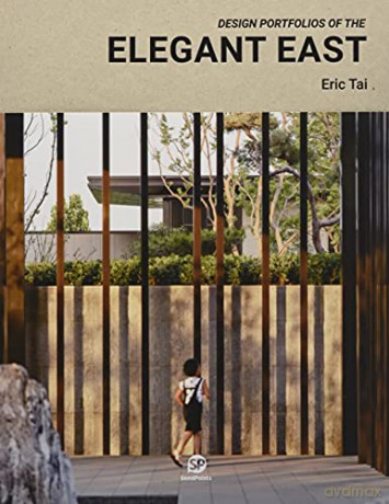 Design Portfolio of the Elegant East [KSIĄŻKA]