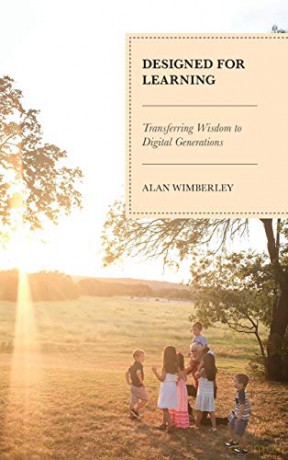 Designed for Learning: Transferring Wisdom to Digital Generations - Alan Wimberley [KSIĄŻKA]