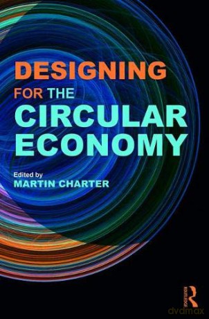 Designing for the Circular Economy - Martin Charter [KSIĄŻKA]