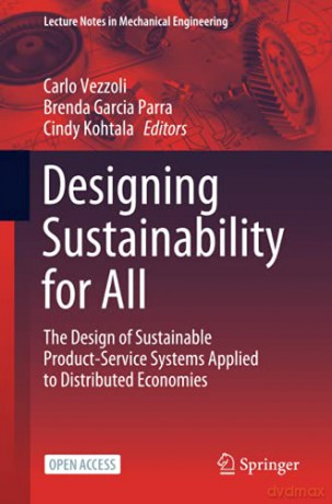 Designing Sustainability for All: The Design of Sustainable Product-Service Systems Applied to Distributed Economies (Lecture Notes in Mechanical Engineering) - Carlo Vezzoli [KSIĄŻKA]