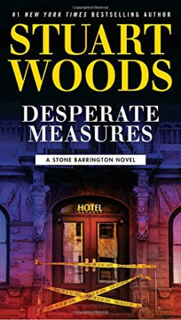 Desperate Measures: 47 (Stone Barrington Novel) - Stuart Woods [KSIĄŻKA]