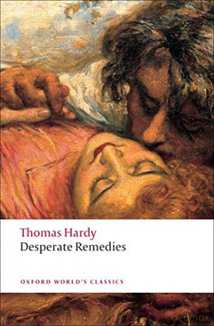 Desperate Remedies (Oxford World's Classics) - Thomas Hardy [KSIĄŻKA]