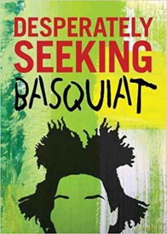 Desperately Seeking Basquiat - Ian Castello-Cortes [KSIĄŻKA]