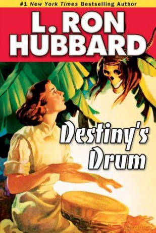 Destiny's Drum (Action Adventure Short Stories Collection) - L. Ron Hubbard [KSIĄŻKA]