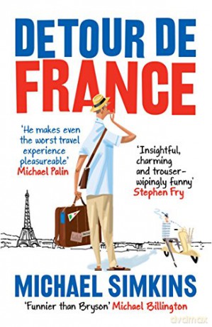 Detour de France: An Englishman in Search of a Continental Education - Michael Simkins [KSIĄŻKA]