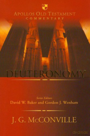 Deuteronomy: An Introduction And Commentary (Apollos Old Testament Commentary) - Professor Gordon McConville [KSIĄŻKA]