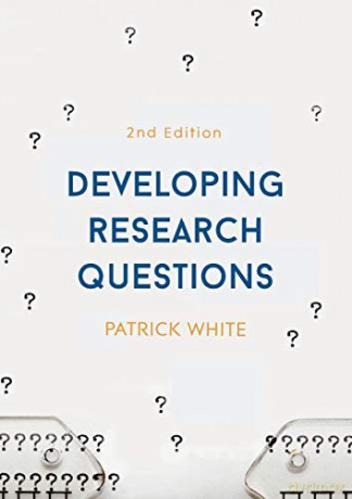 Developing Research Questions - Patrick White [KSIĄŻKA]