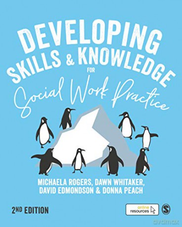 Developing Skills and Knowledge for Social Work Practice - Michaela Rogers [KSIĄŻKA]