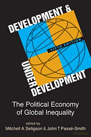 Development and Underdevelopment: The Political Economy of Global Inequality - Mitchell A. Seligson [KSIĄŻKA]