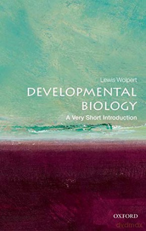 Developmental Biology: A Very Short Introduction (Very Short Introductions) - Lewis Wolpert [KSIĄŻKA]