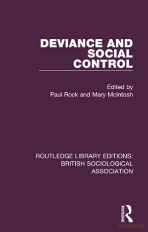 Deviance and Social Control (Routledge Library Editions: British Sociological Association) - Mary McIntosh [KSIĄŻKA]