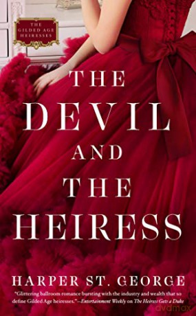 Devil and the Heiress, The (Gilded Age Heiresses) - Harper St. George [KSIĄŻKA]