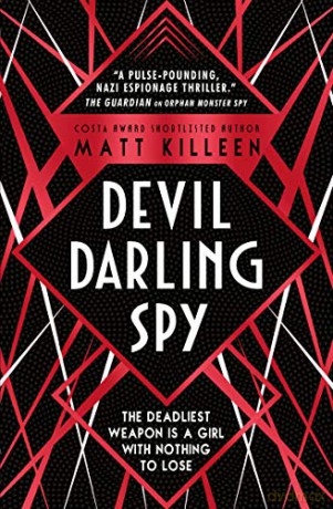 Devil, Darling, Spy (Orphan, Monster, Spy) - Matt Killeen [KSIĄŻKA]