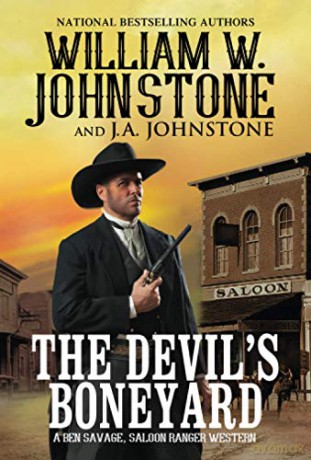 Devil's Boneyard (Ben Savage, Saloon Ranger): 2 - William W. Johnstone [KSIĄŻKA]