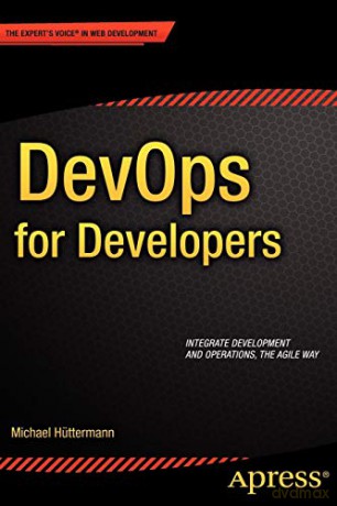 DevOps for Developers (Expert's Voice in Web Development) - Michael Hüttermann [KSIĄŻKA]
