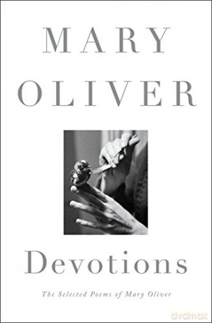 Devotions: The Selected Poems of Mary Oliver - Mary Oliver [KSIĄŻKA]