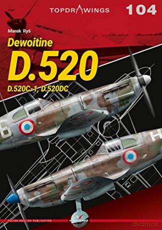 Dewoitine D.520: D.520C-1, D.520DC (Top Drawings) - Marek Ryś [KSIĄŻKA]